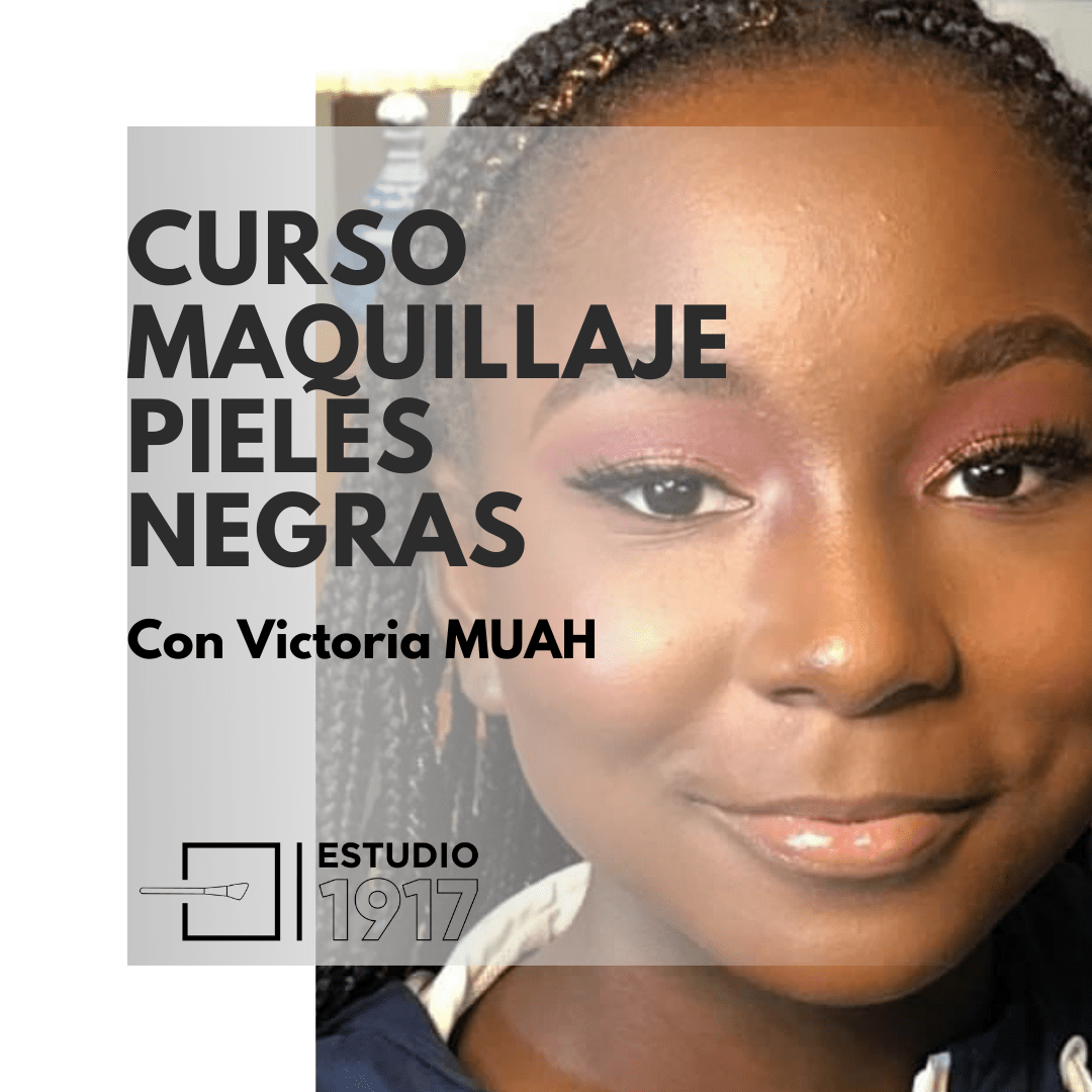 Estudio 1917 - Curso intensivo maquillaje pieles negras